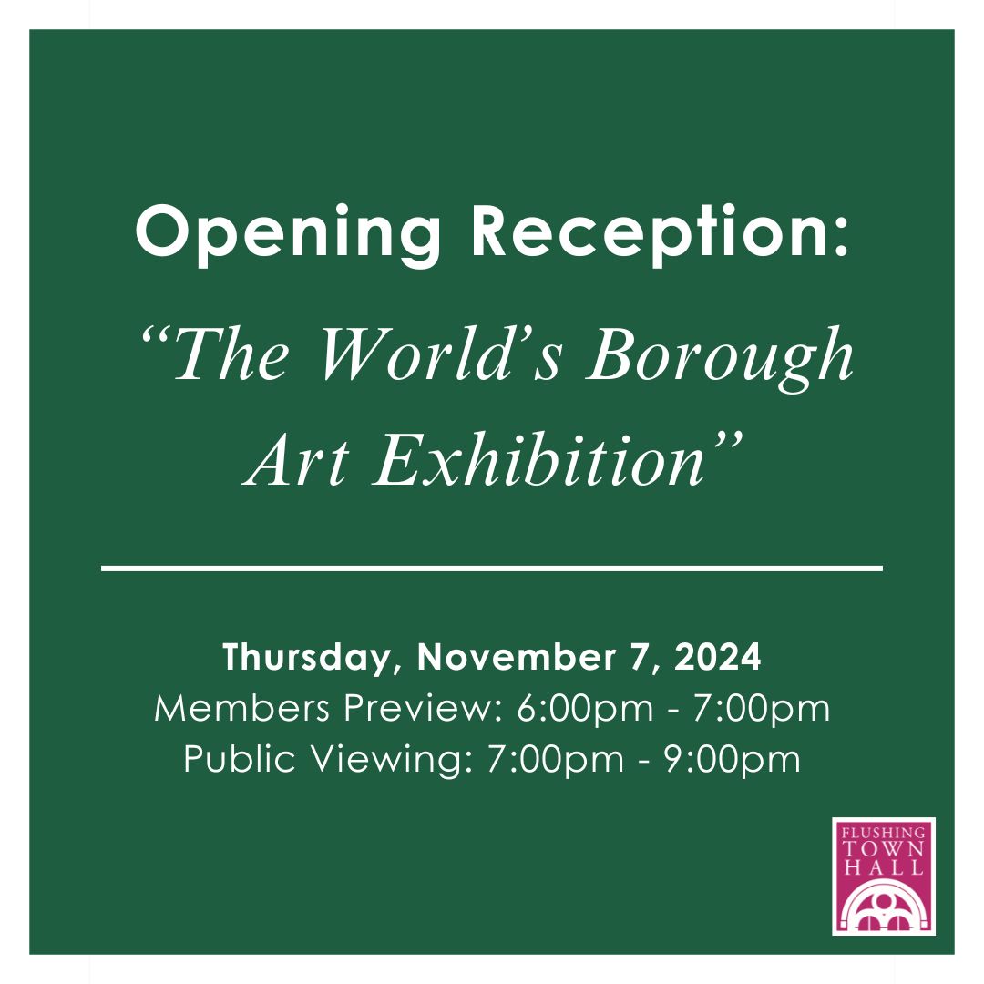 Opening Reception: The World's Borough Art Exhibition